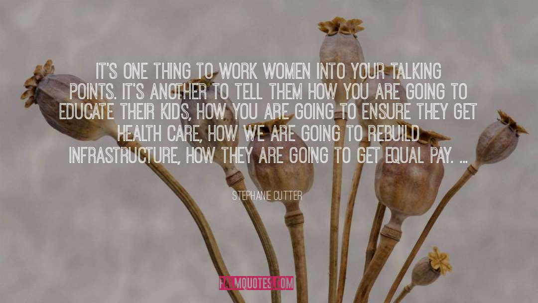 Equal Pay quotes by Stephanie Cutter