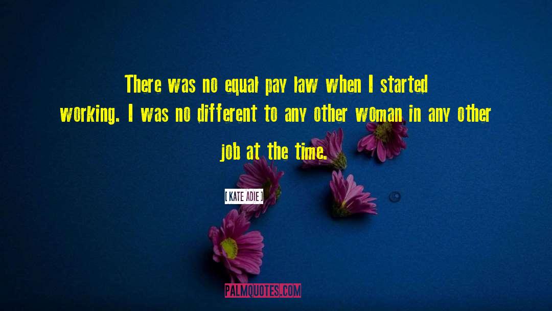 Equal Pay quotes by Kate Adie