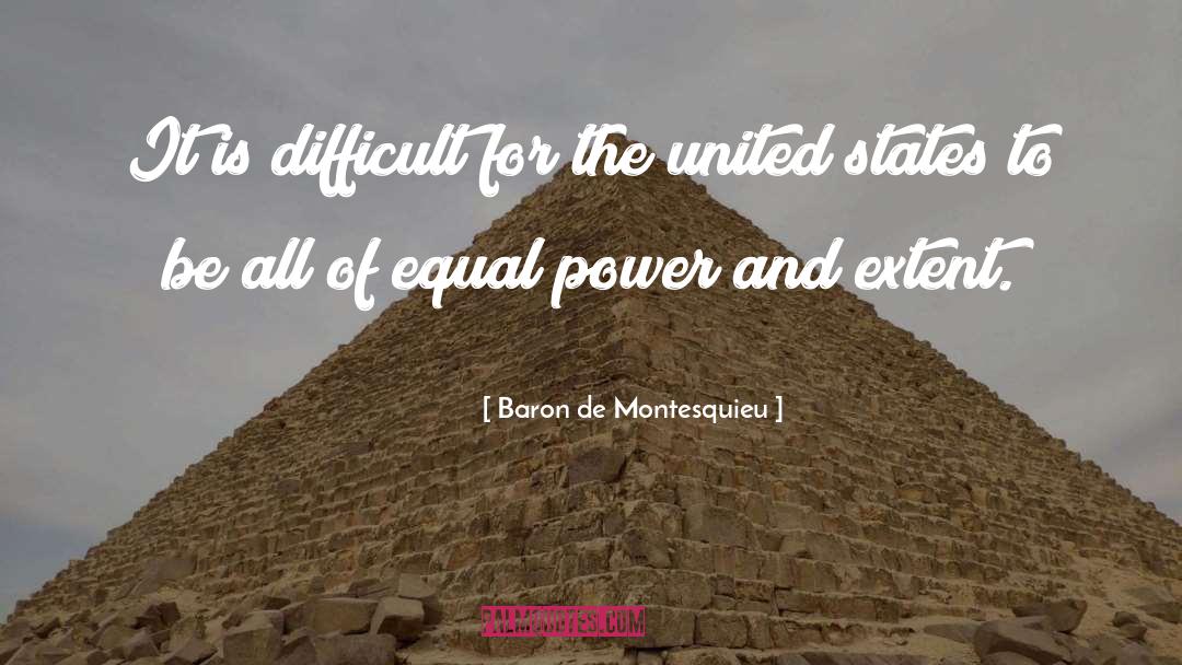 Equal Power quotes by Baron De Montesquieu