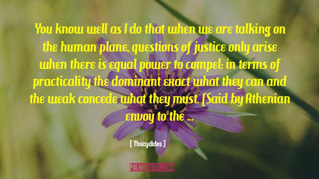 Equal Power quotes by Thucydides