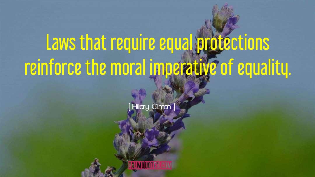 Equal Protection Clause 14th Amendment Quote quotes by Hillary Clinton