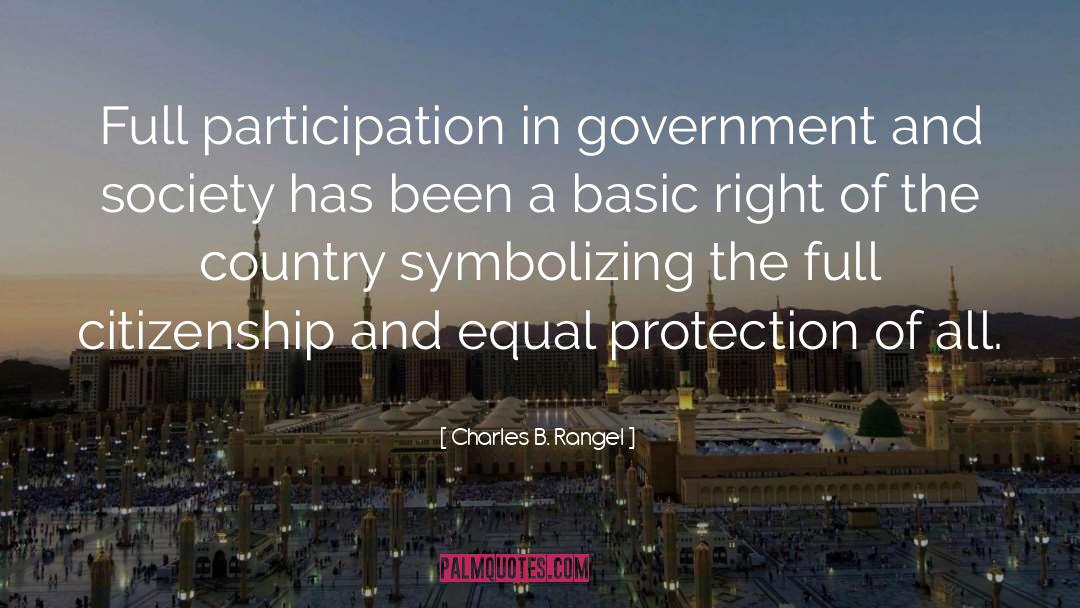 Equal Protection Clause 14th Amendment Quote quotes by Charles B. Rangel