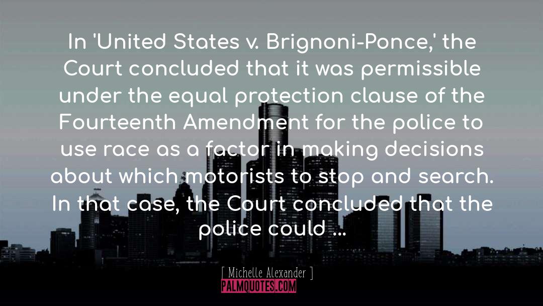 Equal Protection Clause 14th Amendment Quote quotes by Michelle Alexander