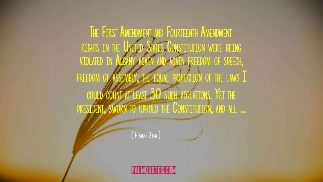 Equal Protection Clause 14th Amendment Quote quotes by Howard Zinn