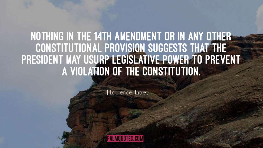 Equal Protection Clause 14th Amendment Quote quotes by Laurence Tribe