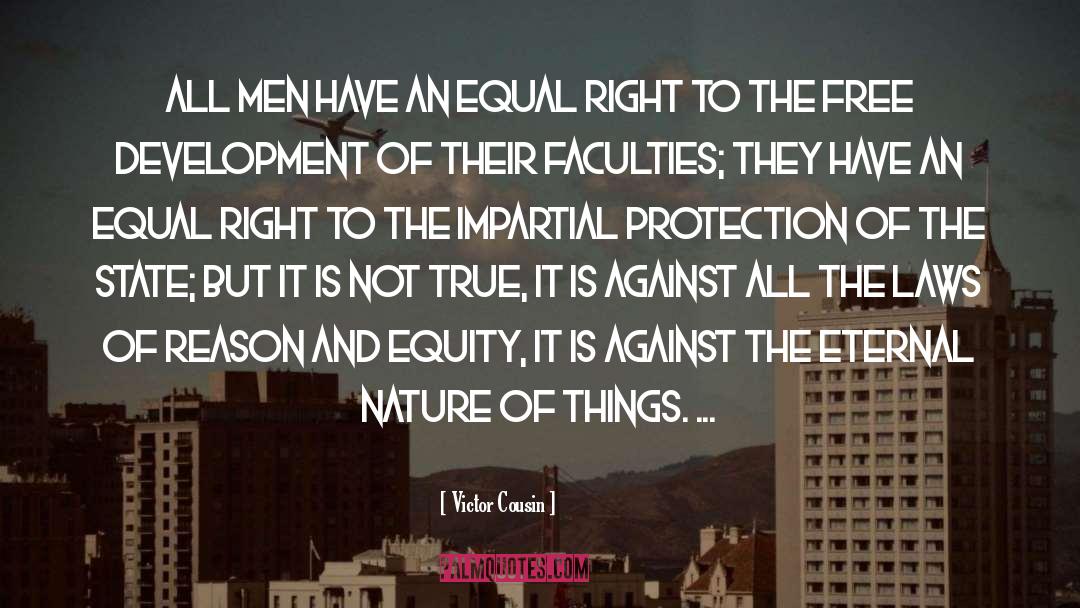 Equal Protection Clause 14th Amendment Quote quotes by Victor Cousin