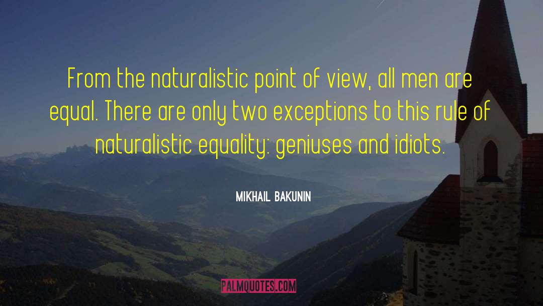 Equal Protection quotes by Mikhail Bakunin
