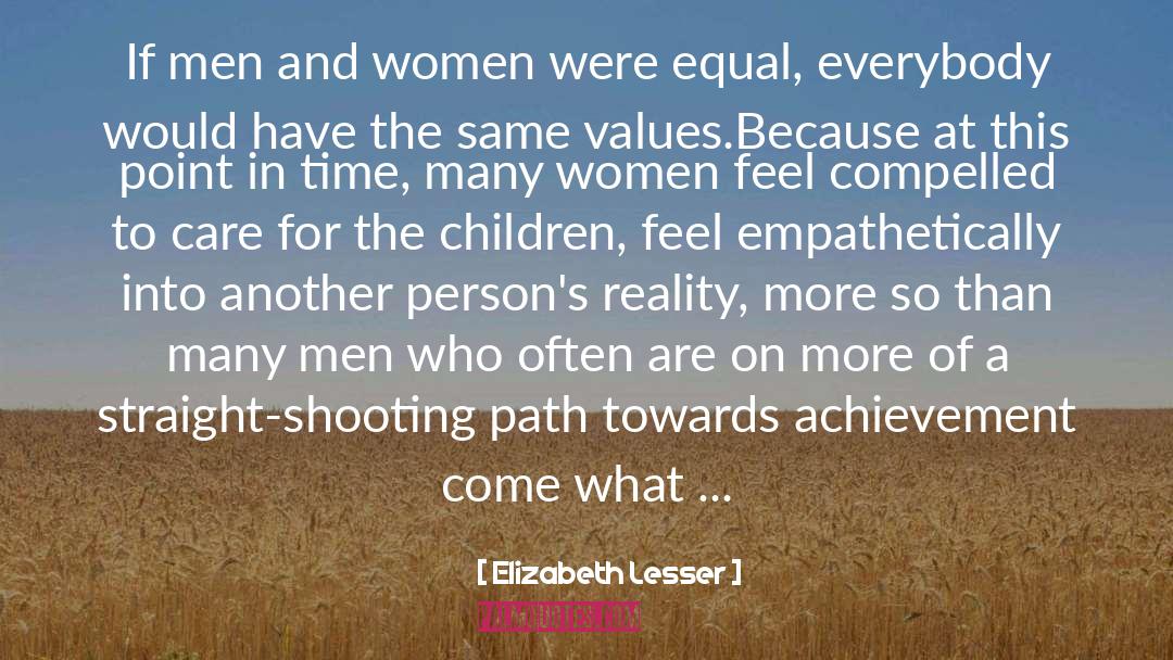 Equal quotes by Elizabeth Lesser