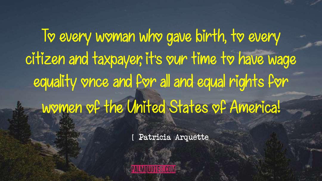 Equal Rights For Women quotes by Patricia Arquette