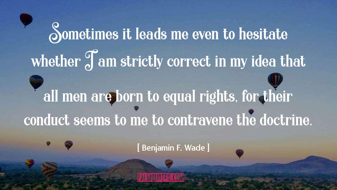 Equal Rights For Women quotes by Benjamin F. Wade