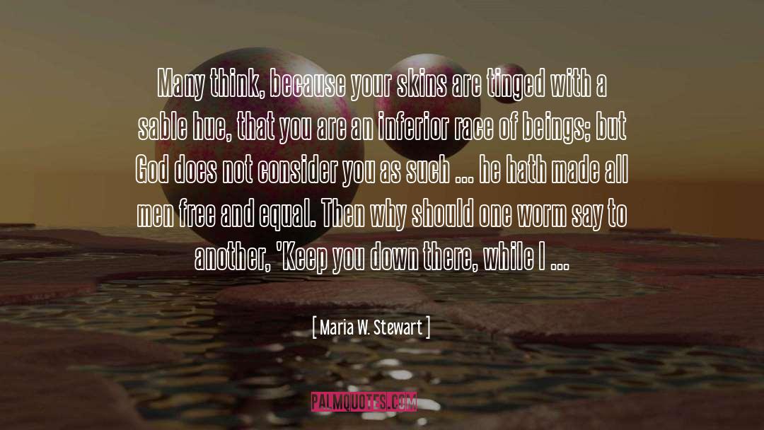 Equal Rights quotes by Maria W. Stewart