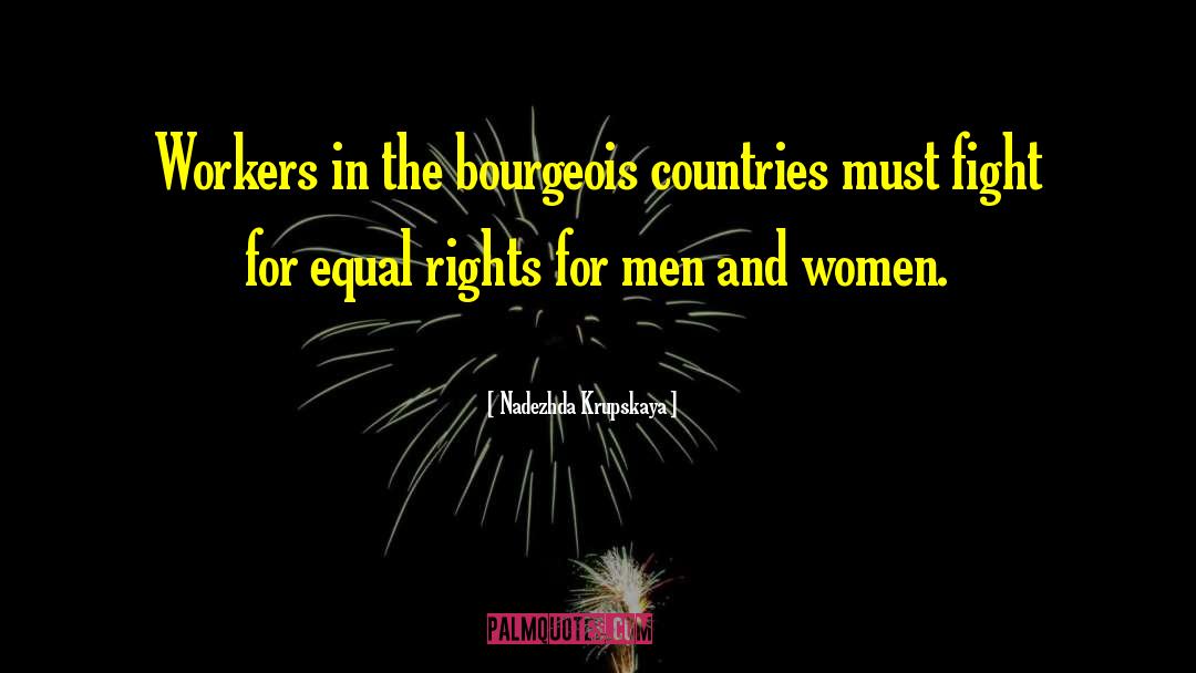 Equal Rights quotes by Nadezhda Krupskaya