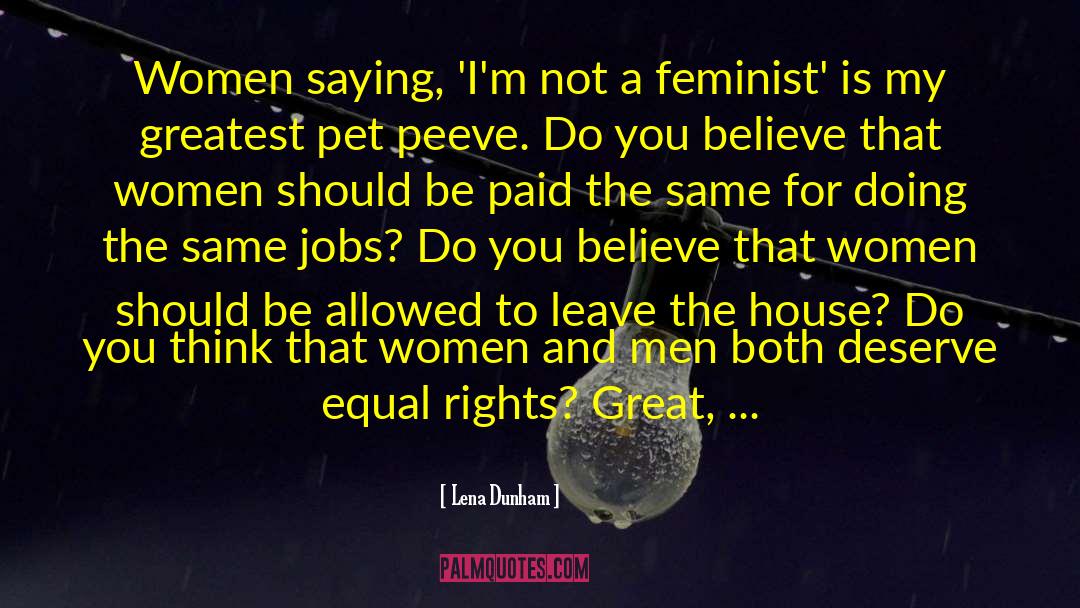 Equal Rights quotes by Lena Dunham