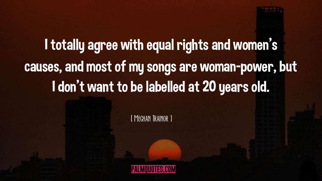 Equal Rights quotes by Meghan Trainor