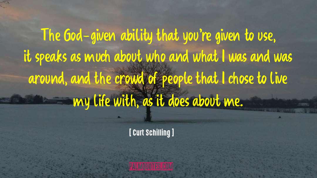 Equality And God quotes by Curt Schilling