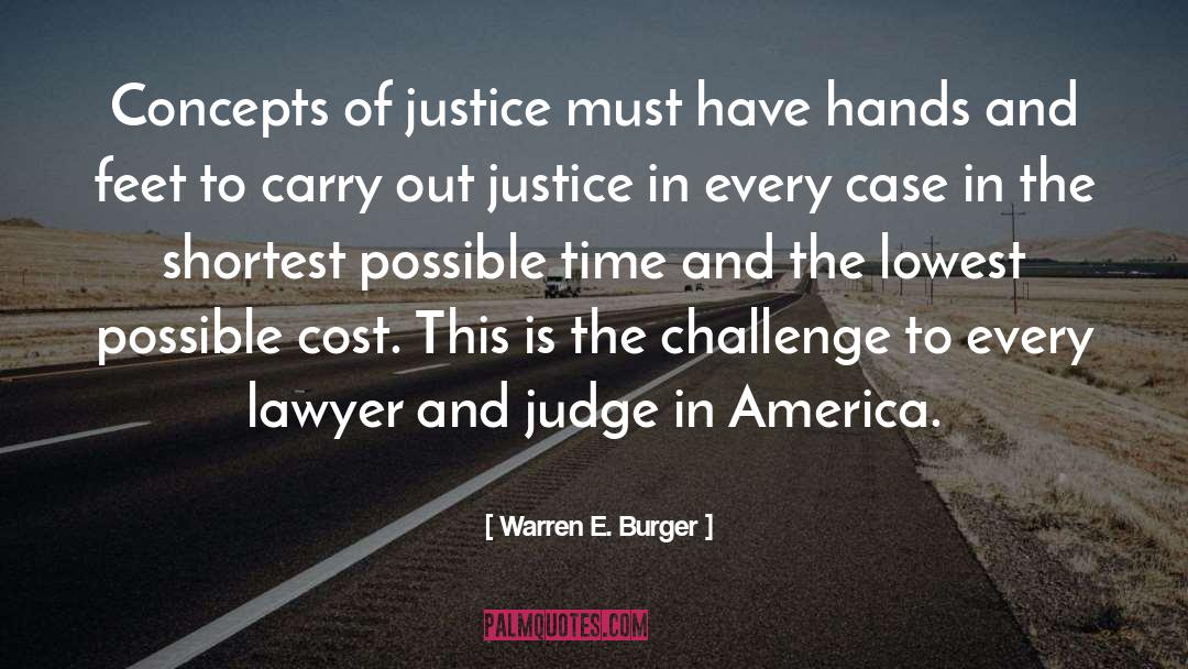 Equality And Justice quotes by Warren E. Burger