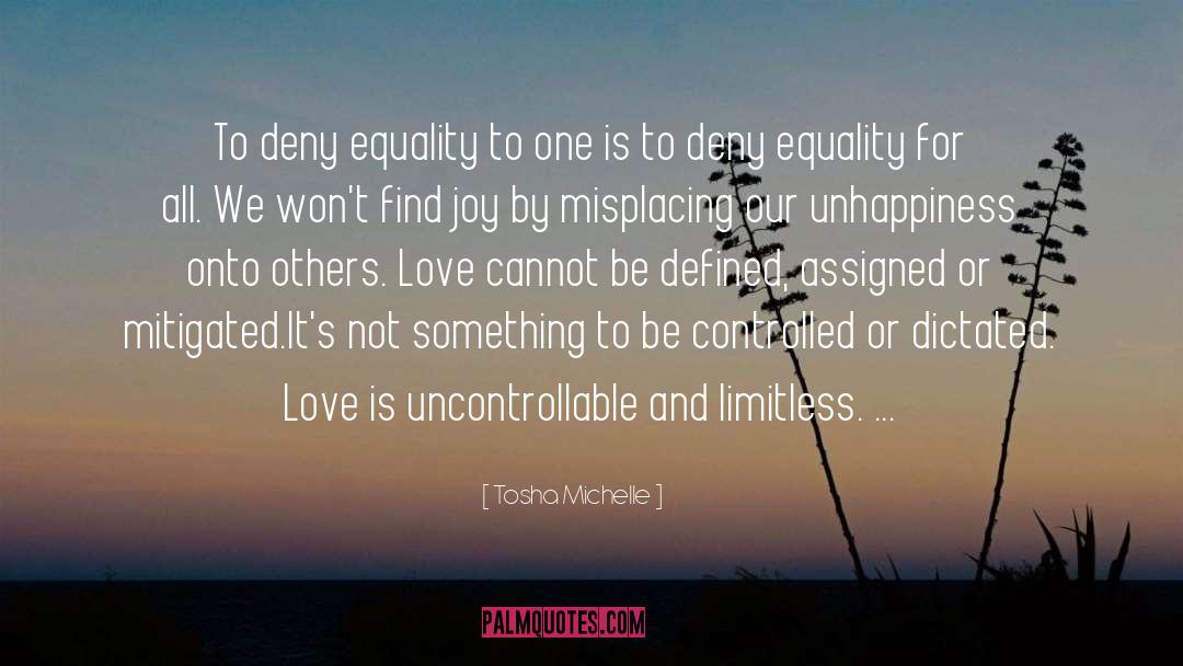 Equality For All quotes by Tosha Michelle