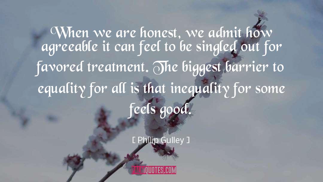 Equality For All quotes by Philip Gulley