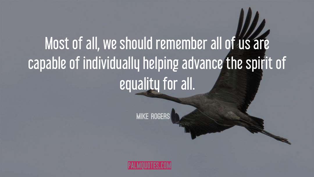 Equality For All quotes by Mike Rogers