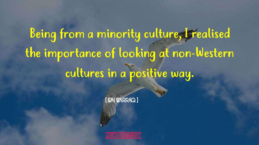 Equality Of Cultures quotes by Ibn Warraq