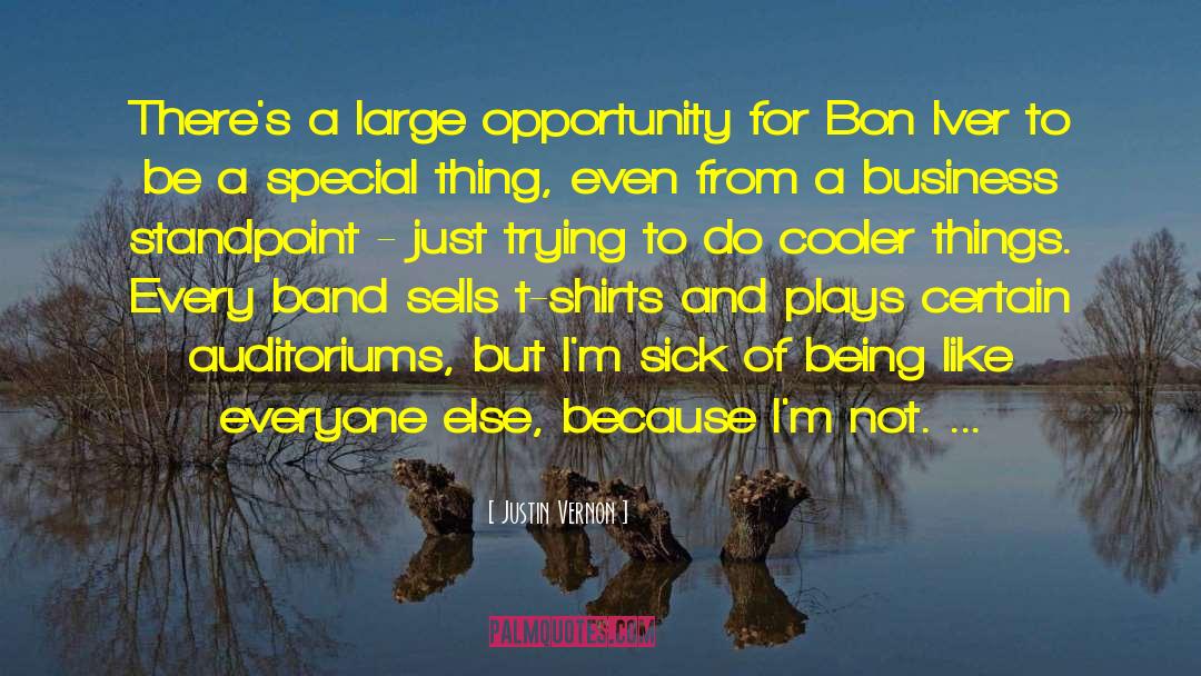 Equality Of Opportunity quotes by Justin Vernon