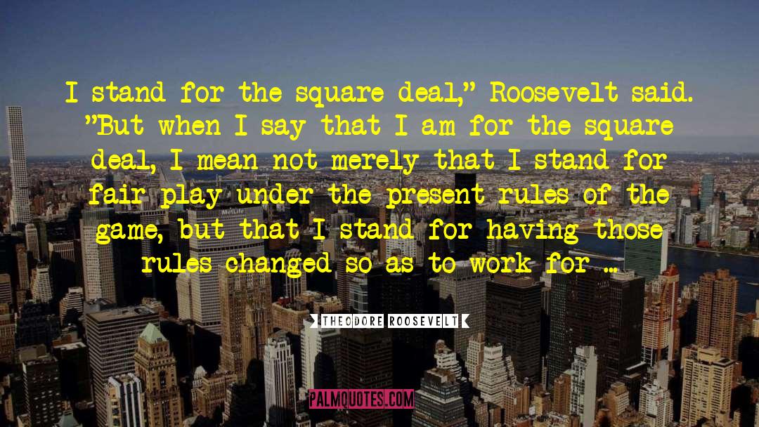 Equality Of Opportunity quotes by Theodore Roosevelt