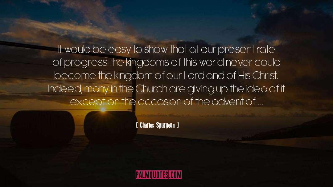 Equality Progress quotes by Charles Spurgeon