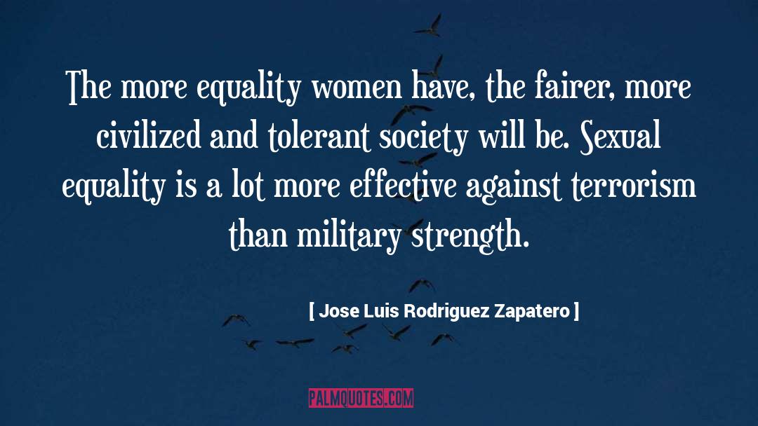 Equality quotes by Jose Luis Rodriguez Zapatero
