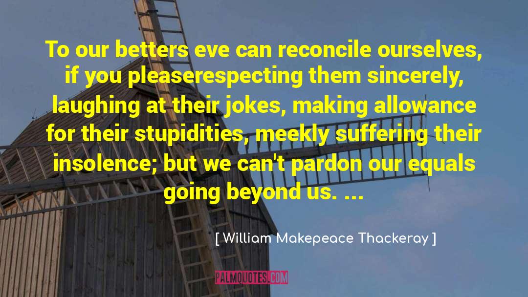 Equals quotes by William Makepeace Thackeray