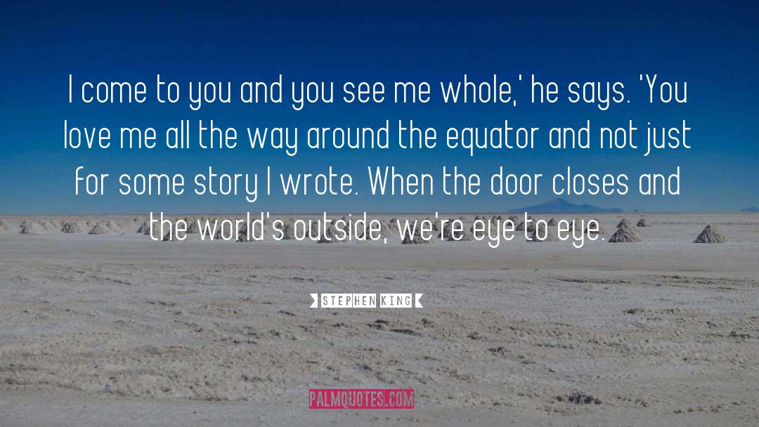 Equator quotes by Stephen King