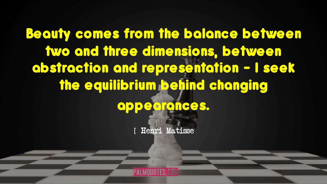 Equilibrium quotes by Henri Matisse