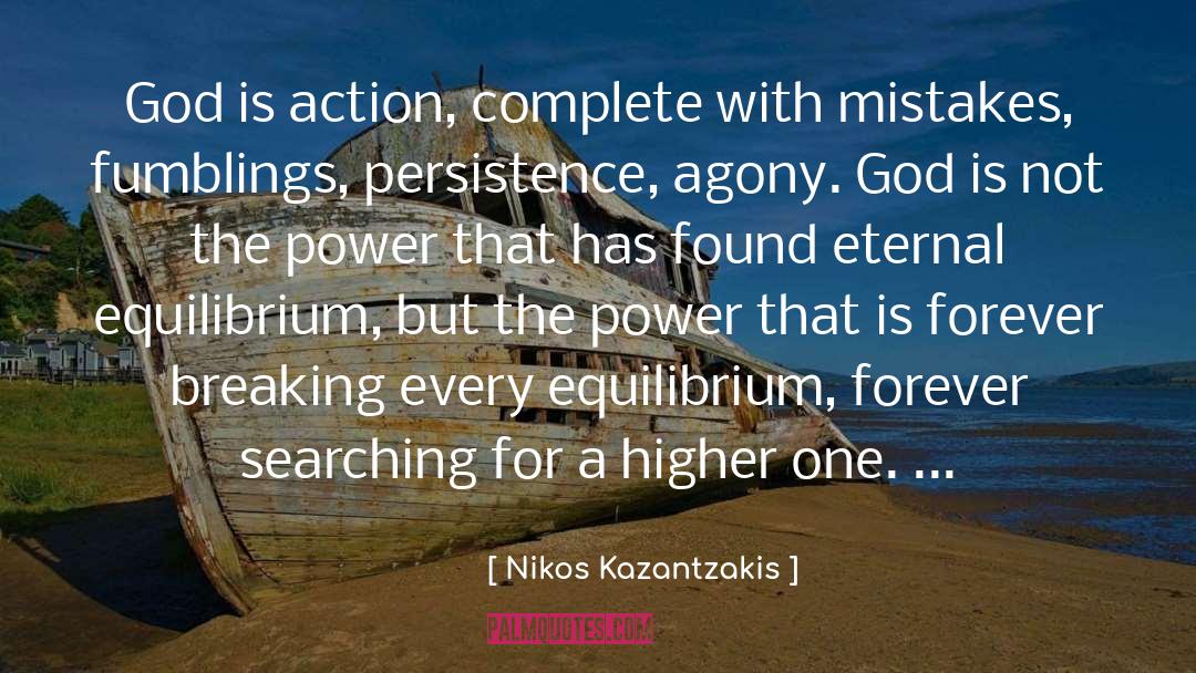 Equilibrium quotes by Nikos Kazantzakis