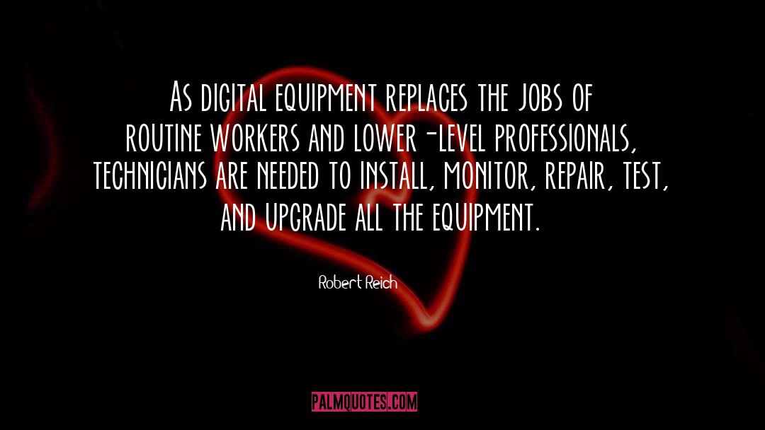 Equipment quotes by Robert Reich