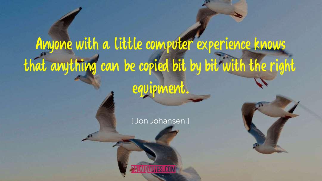 Equipment quotes by Jon Johansen