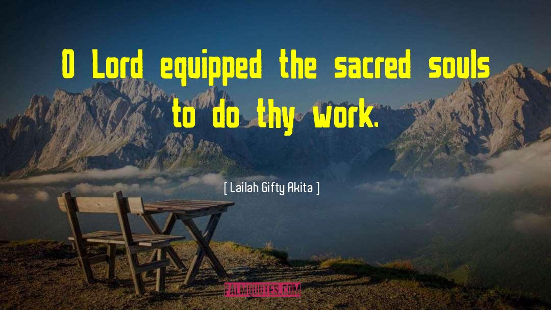 Equipped quotes by Lailah Gifty Akita