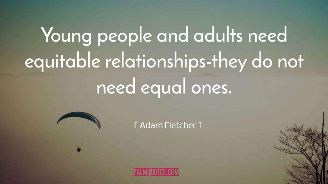 Equitable quotes by Adam Fletcher
