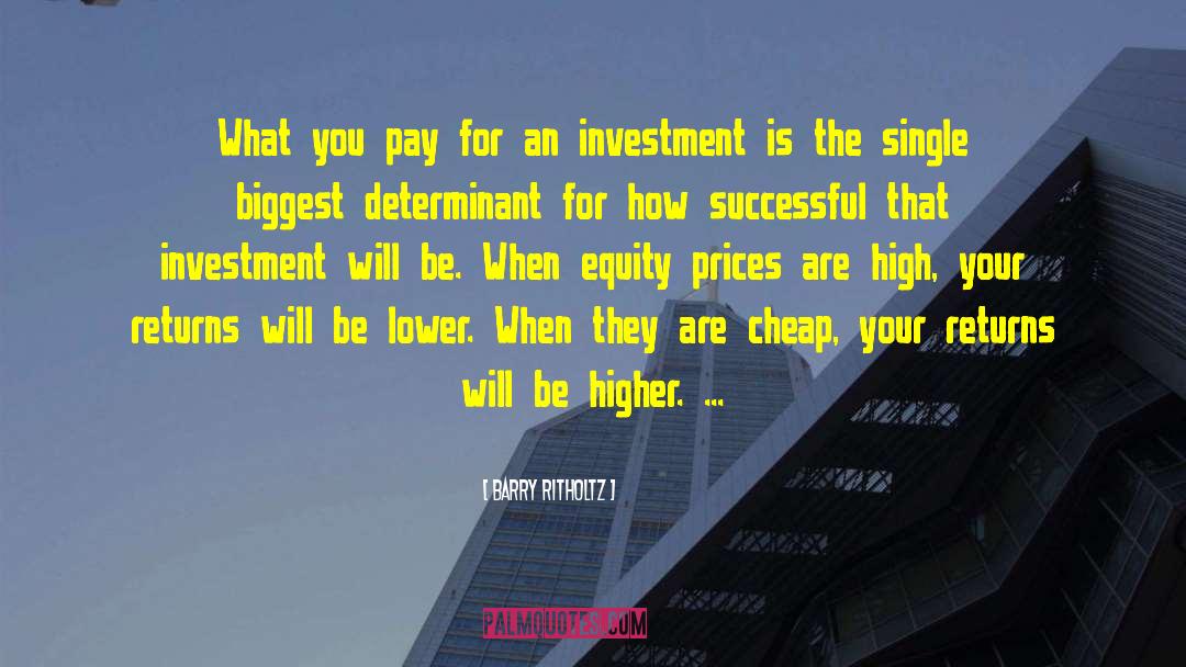Equity quotes by Barry Ritholtz