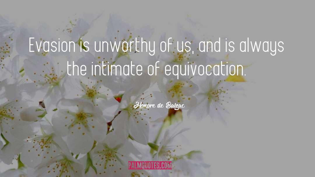 Equivocation quotes by Honore De Balzac