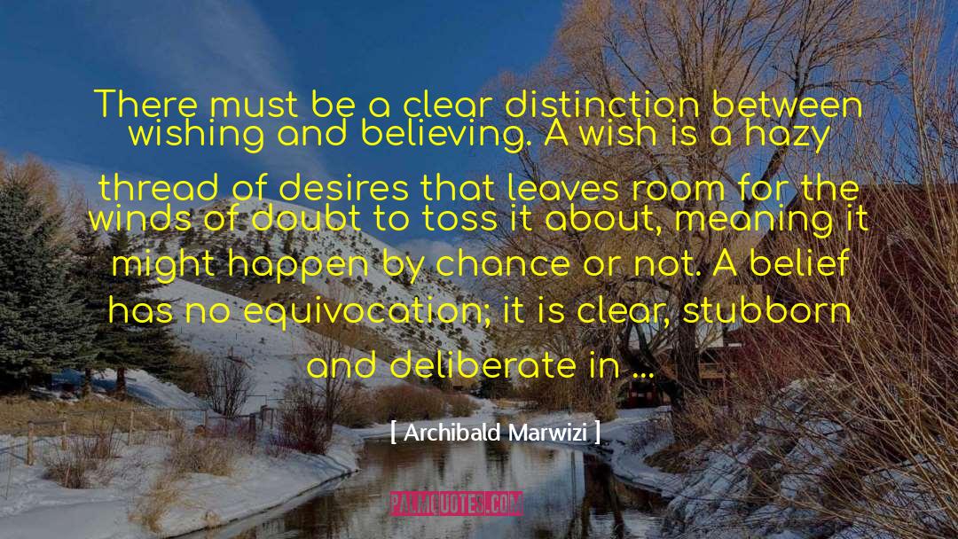 Equivocation quotes by Archibald Marwizi