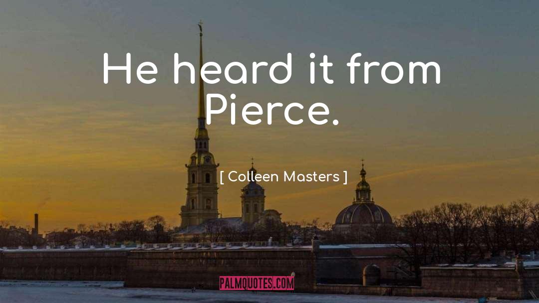 Er Pierce quotes by Colleen Masters