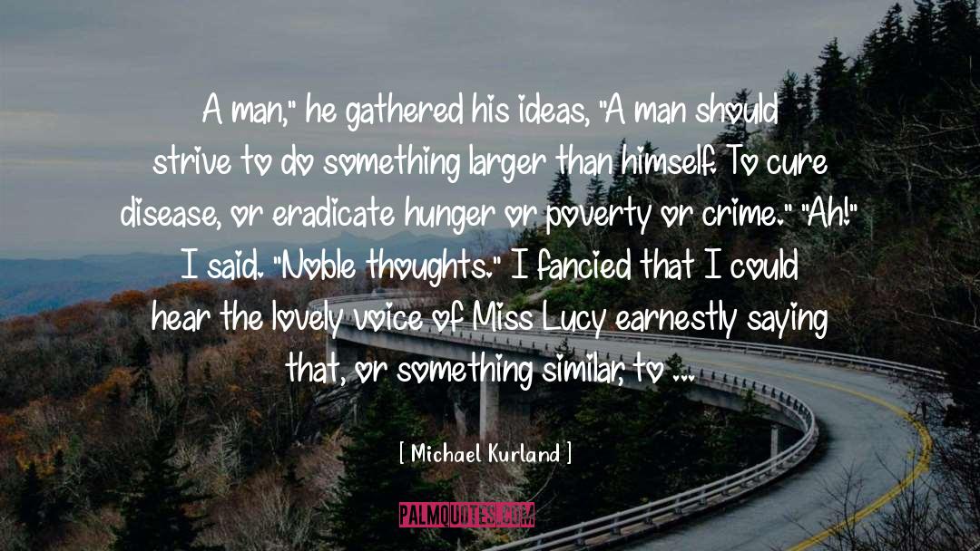 Eradicate quotes by Michael Kurland