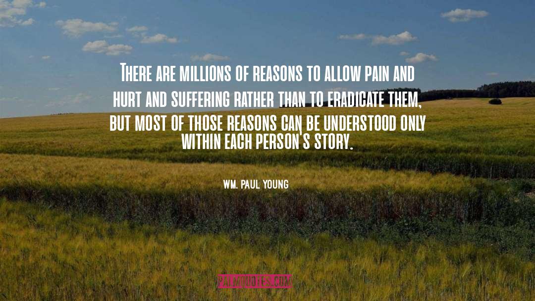 Eradicate quotes by Wm. Paul Young