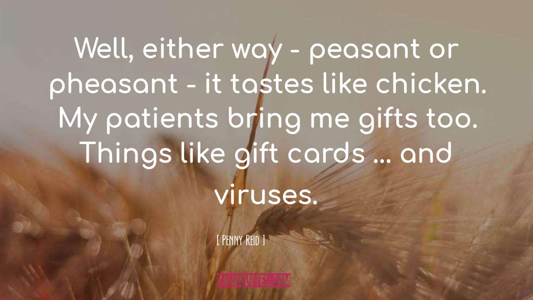 Eradicated Viruses quotes by Penny Reid