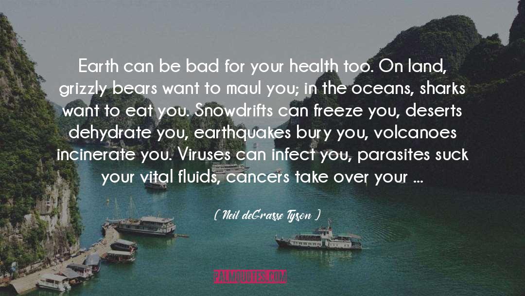 Eradicated Viruses quotes by Neil DeGrasse Tyson