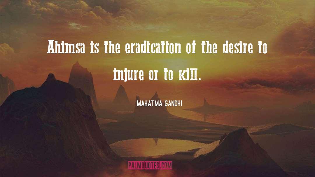Eradication quotes by Mahatma Gandhi