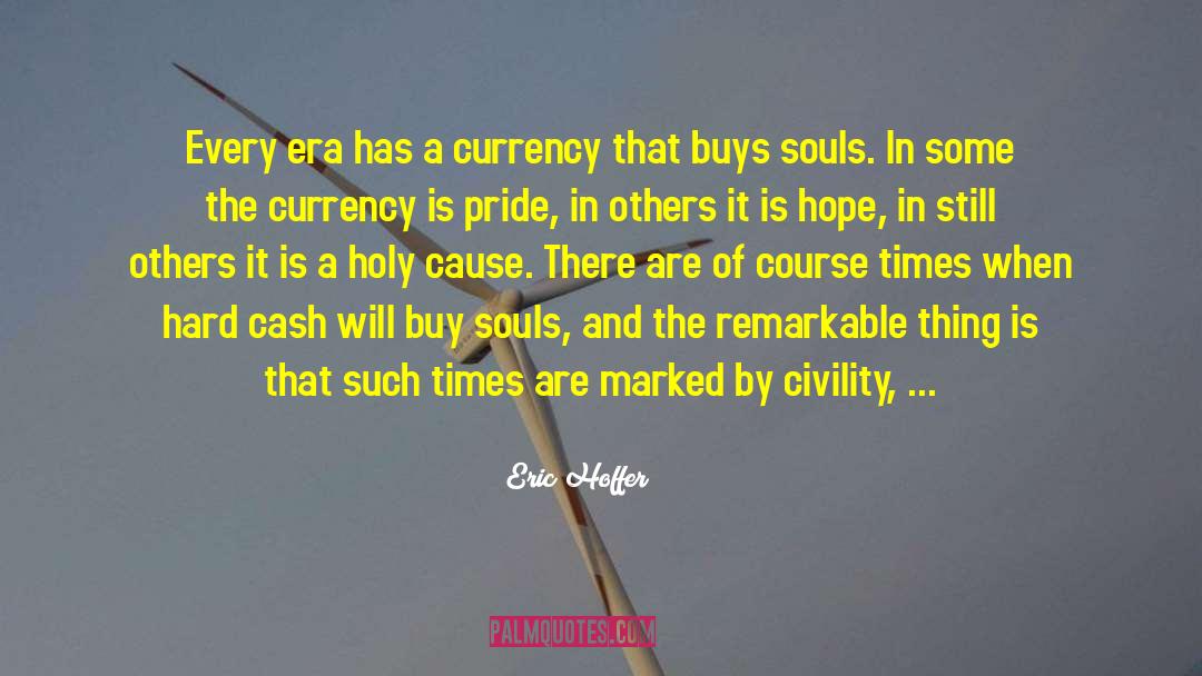 Eras quotes by Eric Hoffer