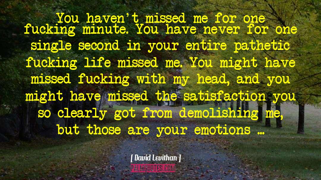 Erase You From My Life quotes by David Levithan