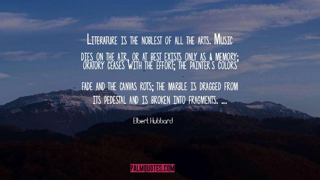 Erased From Memory quotes by Elbert Hubbard