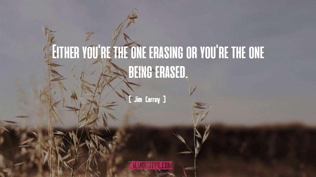 Erasing quotes by Jim Carrey