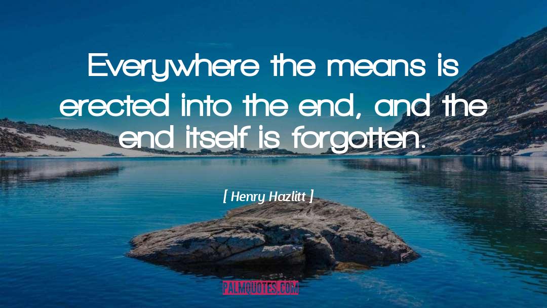 Erected quotes by Henry Hazlitt